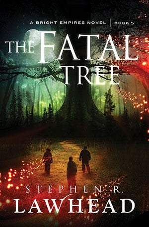 The Fatal Tree (Bright Empires) *Very Good*