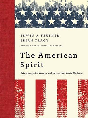 The American Spirit: Celebrating the Virtues and Values that Make Us Great *Very Good*