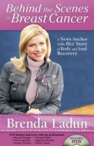 Behind the Scenes of Breast Cancer: A News Anchor Tells Her Story of Body and Soul Recovery *Very Good*