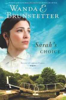 Sarah's Choice (Brides of Lehigh Canal, Book 3) *Very Good*