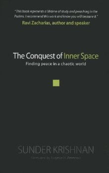 The Conquest of Inner Space: Finding Peace in a Chaotic World