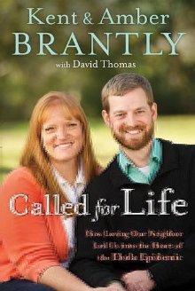 Called for Life: How Loving Our Neighbor Led Us into the Heart of the Ebola Epidemic *Very Good*