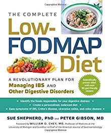 The Complete Low-FODMAP Diet: A Revolutionary Plan for Managing IBS and Other Digestive Disorders