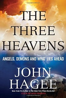 The Three Heavens: Angels, Demons and What Lies Ahead *Very Good*