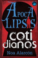 Apocalipsis cotidianos (Spanish Edition)