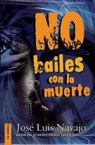 No bailes con la muerte (Spanish Edition)