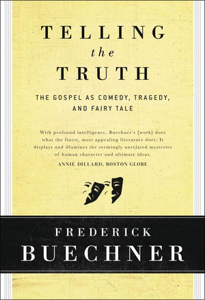 TELLING THE TRUTH: THE GOSPEL AS *Very Good*