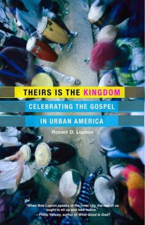 Theirs Is the Kingdom: Celebrating the Gospel in Urban America