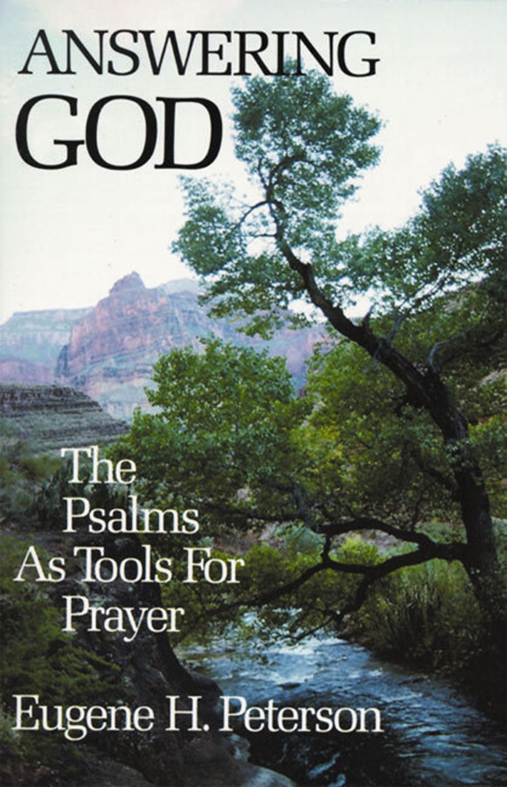 Answering God: The Psalms as Tools for Prayer