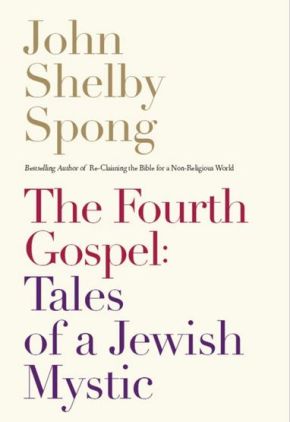 The Fourth Gospel: Tales of a Jewish Mystic *Very Good*