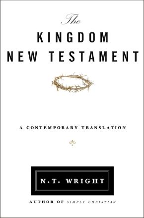 The Kingdom New Testament, Paperback: A Contemporary Translation