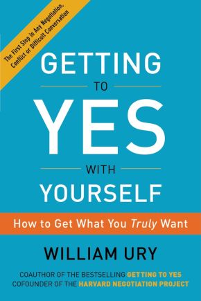 Getting to Yes with Yourself: How to Get What You Truly Want *Very Good*