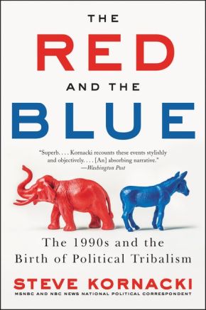 The Red and the Blue: The 1990s and the Birth of Political Tribalism *Very Good*
