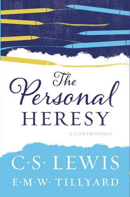 The Personal Heresy: A Controversy