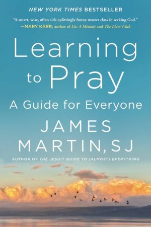Learning to Pray: A Guide for Everyone *Very Good*