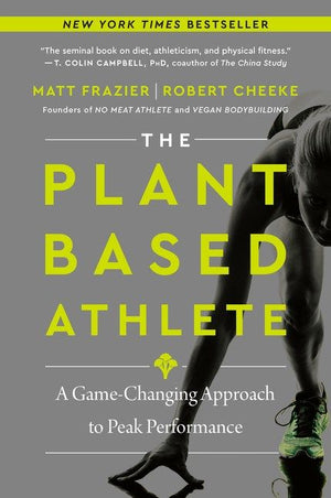 The Plant-Based Athlete: A Game-Changing Approach to Peak Performance *Very Good*