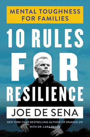 10 Rules for Resilience: Mental Toughness for Families *Very Good*