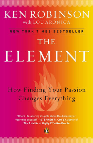 The Element: How Finding Your Passion Changes Everything *Very Good*