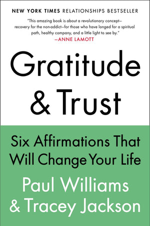 Gratitude and Trust: Six Affirmations That Will Change Your Life