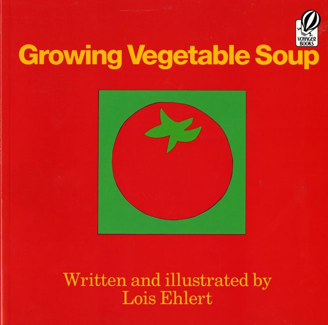 Growing Vegetable Soup (Voyager Books) *Very Good*