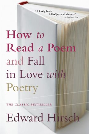 How to Read a Poem: And Fall in Love with Poetry *Very Good*