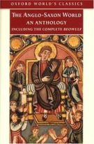 The Anglo-Saxon World: An Anthology (Oxford World's Classics) *Very Good*