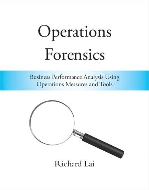 Operations Forensics: Business Performance Analysis Using Operations Measures and Tools (Mit Press) *Very Good*