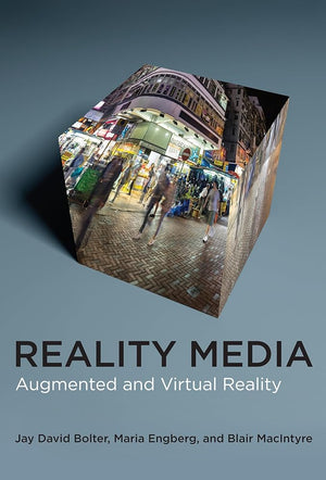 Reality Media: Augmented and Virtual Reality cover image