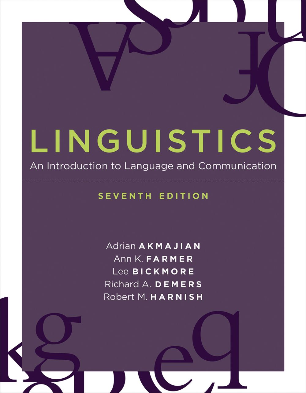 Linguistics, seventh edition: An Introduction to Language and Communication (Mit Press)