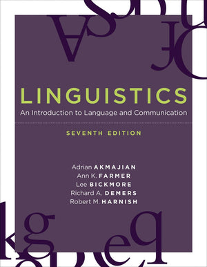 Linguistics, seventh edition: An Introduction to Language and Communication (Mit Press)