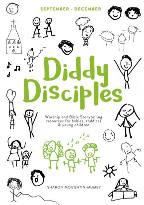 Diddy Disciples 1: September to December: Worship And Storytelling Resources For Babies, Toddlers And Young Children. *Very Good*