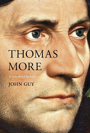 Thomas More: A Very Brief History (Very Brief Histories) *Very Good*