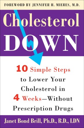 Cholesterol Down: Ten Simple Steps to Lower Your Cholesterol in Four Weeks--Without Prescription Drugs *Very Good*