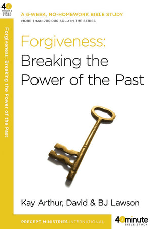 Forgiveness: Breaking the Power of the Past (40-Minute Bible Studies) *Very Good*