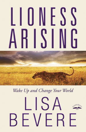 Lioness Arising: Wake Up and Change Your World *Very Good*