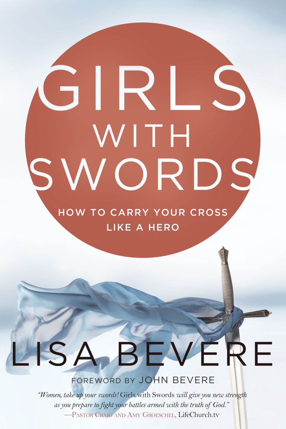 Girls with Swords: How to Carry Your Cross Like a Hero *Acceptable*