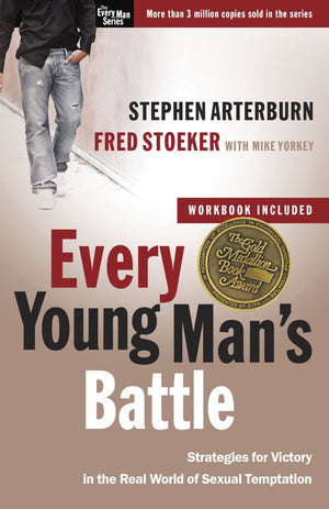 Every Young Man's Battle: Strategies for Victory in the Real World of Sexual Temptation (The Every Man Series) *Acceptable*