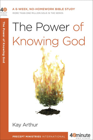 The Power of Knowing God: A 6-Week, No-Homework Bible Study (40-Minute Bible Studies) *Very Good*