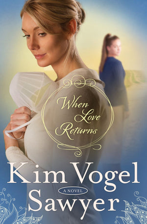 When Love Returns: A Novel (The Zimmerman Restoration Trilogy) *Very Good*