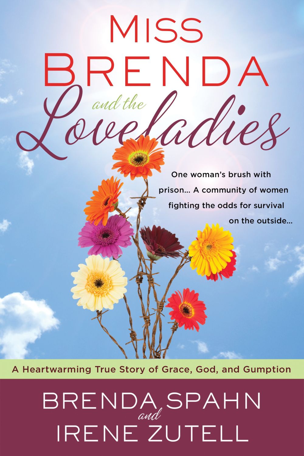 Miss Brenda and the Loveladies: PB A Heartwarming True Story of Grace, God, and Gumption