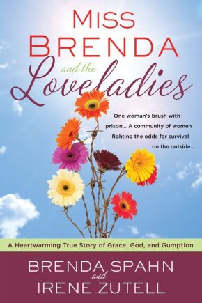 Miss Brenda and the Loveladies: PB A Heartwarming True Story of Grace, God, and Gumption