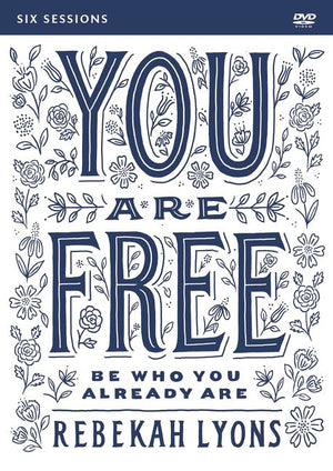 You Are Free Video Study: Be Who You Already Are