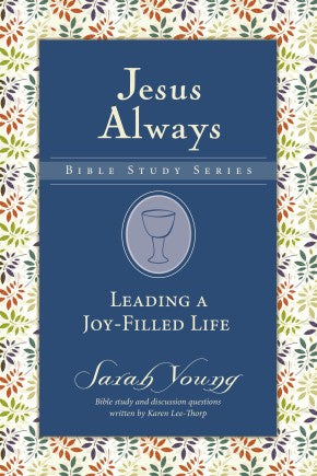 Leading a Joy-Filled Life (Jesus Always Bible Studies) Custom