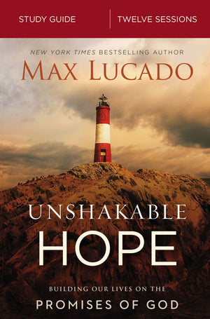 Unshakable Hope Study Guide: Building Our Lives on the Promises of God *Very Good*