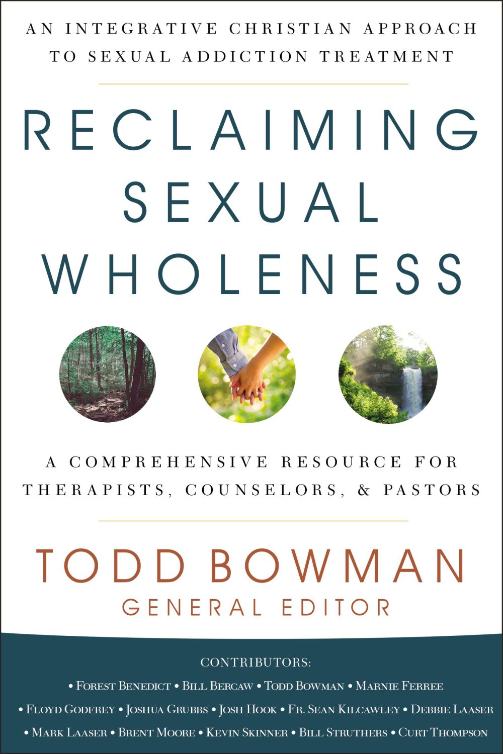 Reclaiming Sexual Wholeness: An Integrative Christian Approach to Sexual Addiction Treatment