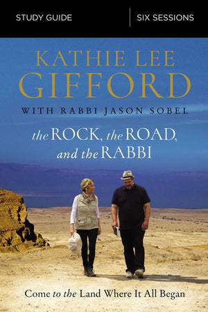 The Rock, the Road, and the Rabbi Study Guide: Come to the Land Where It All Began *Very Good*