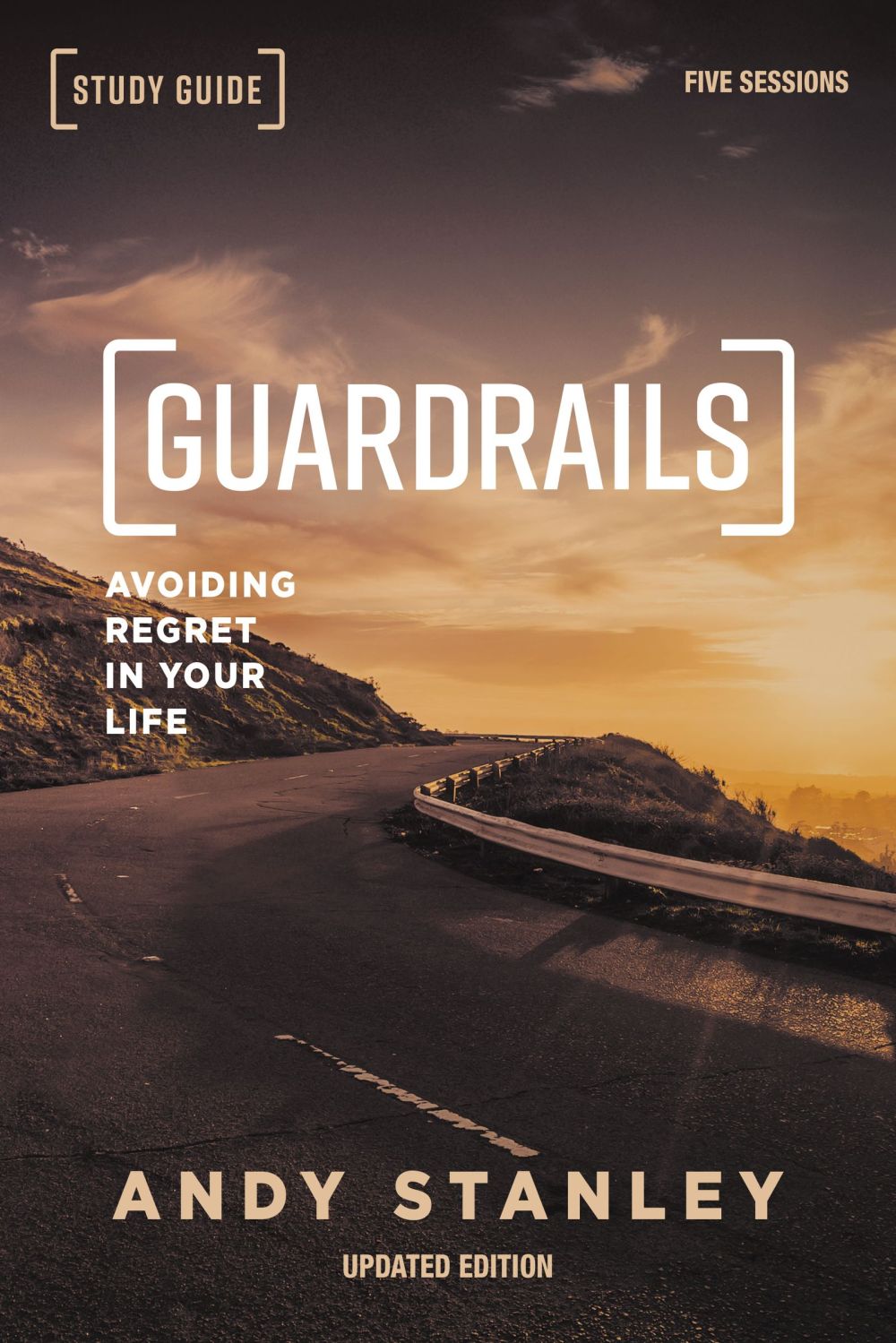 Guardrails Study Guide, Updated Edition: Avoiding Regret in Your Life