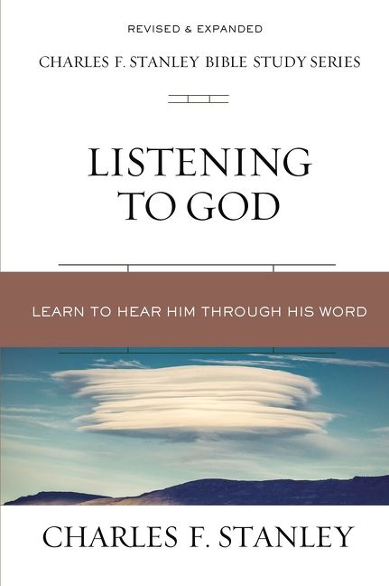 Listening to God: Learn to Hear Him Through His Word (Charles F. Stanley Bible Study Series) *Acceptable*