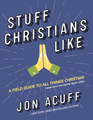 Stuff Christians Like: Sometimes the Stuff That Comes with Faith Is Funny *Very Good*