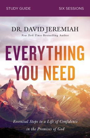Everything You Need Study Guide: Essential Steps to a Life of Confidence in the Promises of God